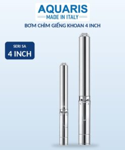 Bơm chìm giếng khoan Aquaris Seri SA 4 inch