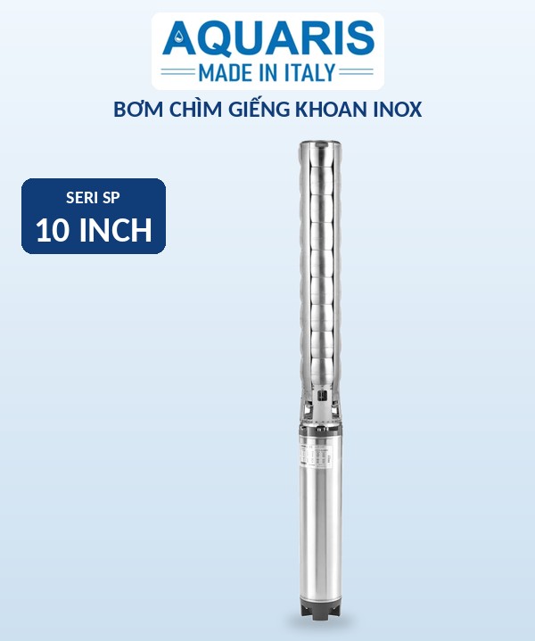 Bơm chìm giếng khoan Aquaris Seri SP 10 inch