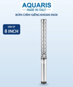 Bơm chìm giếng khoan Aquaris Seri SP 8 inch