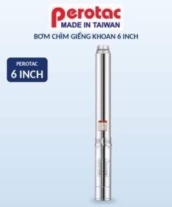 Bơm chìm giếng khoan Perotac 6 inch